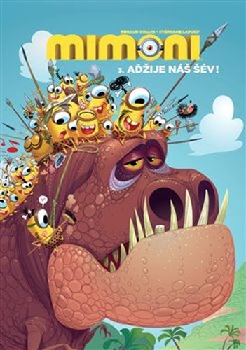 Mimoni: Aďžije náš šév!