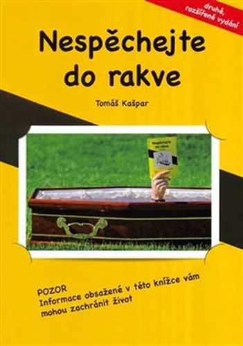 Nespěchejte do rakve - Tomáš Kašpar