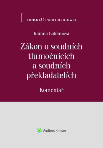 Zákon o soudních tlumočnících a soudních překladatelích. Komentář