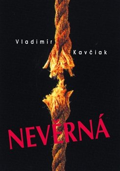Nevěrná - Vladimír Kavčiak