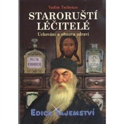 Staroruští léčitelé - Vadim Tschenze