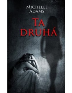 Ta druhá - Michaelle Adams