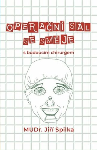 Operační sál se směje - s budoucím chirurgem