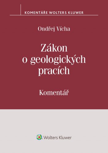 Zákon o geologických pracích. Komentář