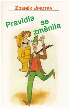 Pravidla se změnila - Adolf Born, Zdeněk Antonín Jirotka