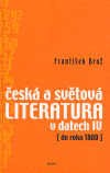 Česká a světová literatura v datech IV (do roku 1800) - František Brož