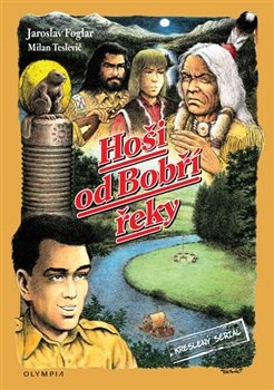 Hoši od Bobří řeky - Jaroslav Foglar