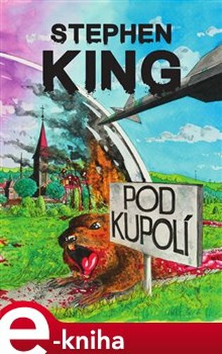 Pod Kupolí - Stephen King