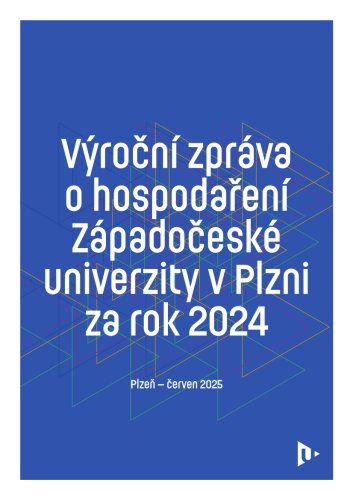 Výroční zpráva o hospodaření Západočeské univerzity v Plzni za rok 2024