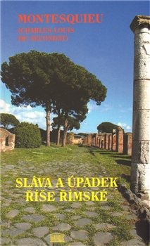Sláva a úpadek říše římské - Charles Montesquieu