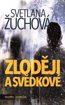 Zloději a svědkové