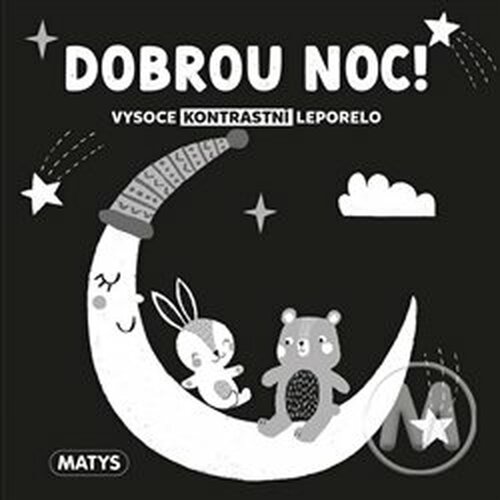 Vysoce kontrastní leporelo: Dobrou noc!
