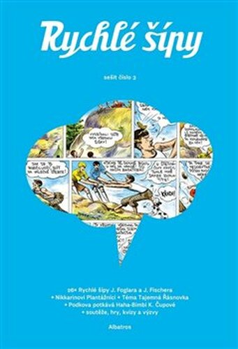 Rychlé šípy - sešit 3 - Jaroslav Foglar, Vojtěch Hanuš, Barbora Kyšková, Nikkarin, Jiří Kalina, Bobo, Kateřina Čupová, Honza Smolík, Jan Fischer