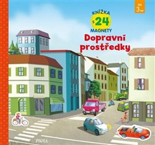 Dopravní prostředky - knížka s 24 magnety - Laura Teller