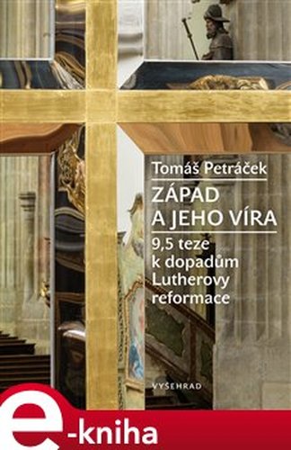 Západ a jeho víra - Tomáš Petráček