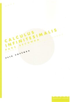 Calculus infinitesimalis. Pars secunda - Petr Vopěnka