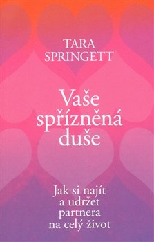 Vaše spřízněná duše - Tara Springett