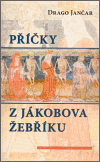 Příčky z Jákobova žebříku - Drago Jančar