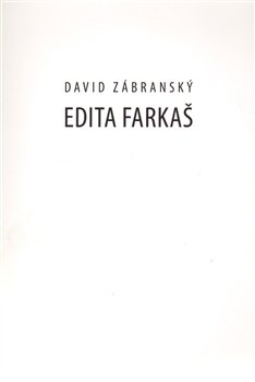 Edita Farkaš - David Zábranský