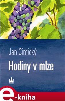 Hodiny v mlze - Jan Cimický