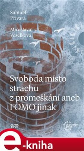 Svoboda místo strachu z promeškání aneb FOMO jinak