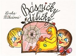 Básničky pro dětičky - Lenka Mikešová