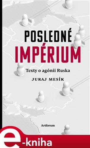 Posledné impérium - Juraj Mesík