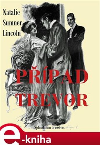Případ Trevor - Natalie Sumner Lincoln