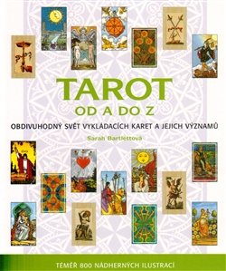 Tarot od A do Z - Sarah Bartlettová