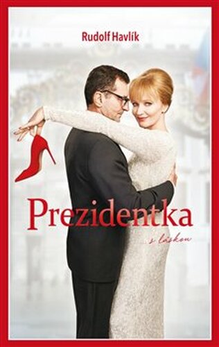 Prezidentka - Rudolf Havlík