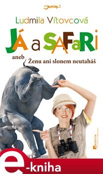 Já a safari - Ludmila Vítovcová