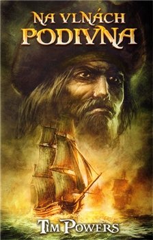 Na vlnách podivna - Tim Powers