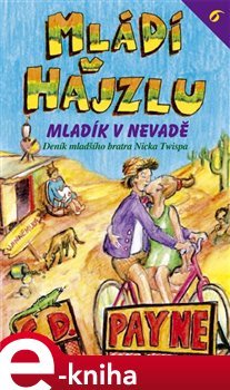 Mládí v hajzlu VI. - Mladík v Nevadě - C. D. Payne