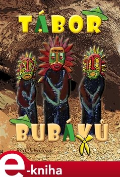 Tábor bubáků - Radek Kučera