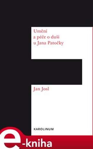 Umění a péče o duši u Jana Patočky - Jan Josl