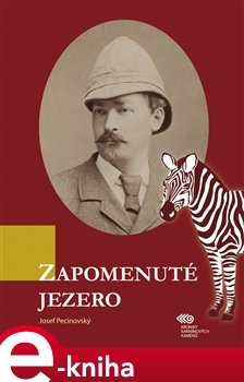 Zapomenuté jezero - Josef Pecinovský
