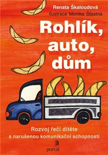 Rohlík, auto, dům - Renata Škaloudová