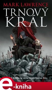 Trnový král - Mark Lawrence