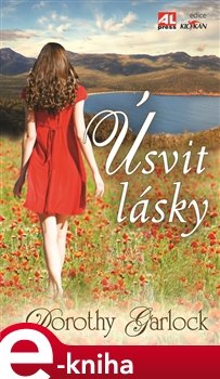 Úsvit lásky - Dorothy Garlock