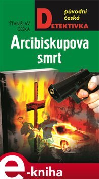 Arcibiskupova smrt - Stanislav Češka