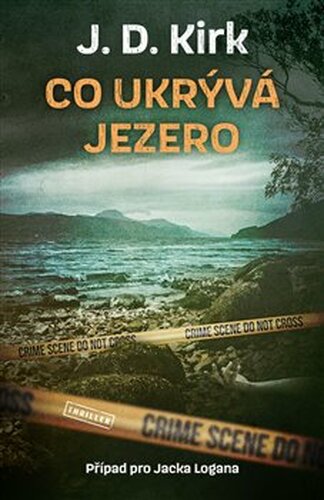 Co ukrývá jezero - J.D. Kirk