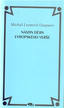 Nástin dějin evropského verše - Michail Gasparov