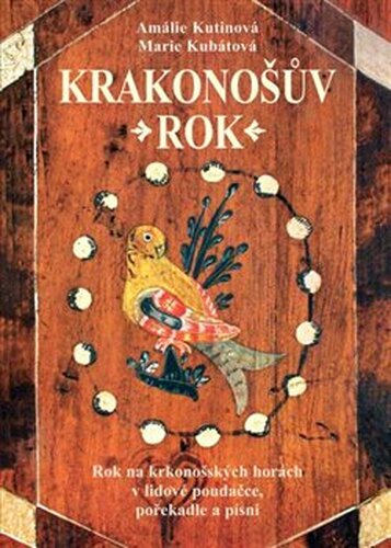 Krakonošův rok - Marie Kubátová, Amálie Kutinová