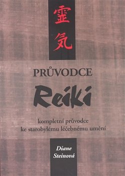 Průvodce Reiki - Diane Steinová