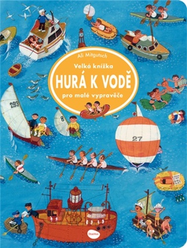 Velká knížka - Hurá k vodě pro malé vypravěče