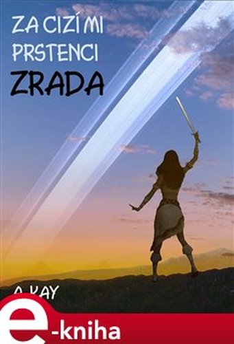 Za cizími prstenci - Zrada