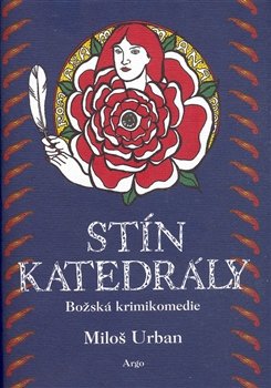 Stín katedrály - Miloš Urban