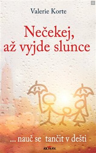 Nečekej, až vyjde slunce - Valerie Korte