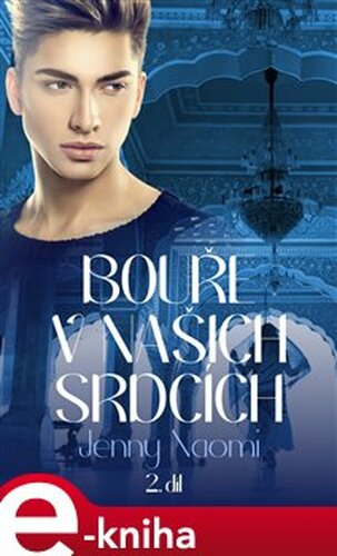 Bouře v našich srdcích 2