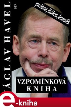 Václav Havel. Vzpomínková kniha - Michaela Košťálová, Jiří Heřman